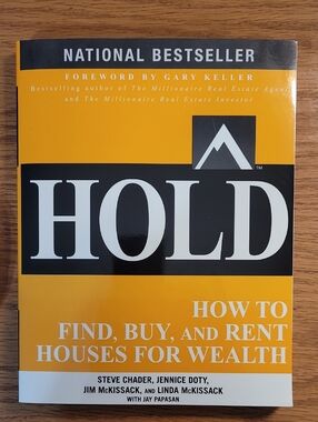 Hold: How to Find, Buy, and Rent Houses for Wealth (2013)